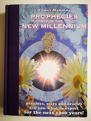 Seller image for Prophecies for the New Millennium: Psychics, Seers and Oracles Tell You What to Expect for the Next 1,000 Years for sale by Karmakollisions