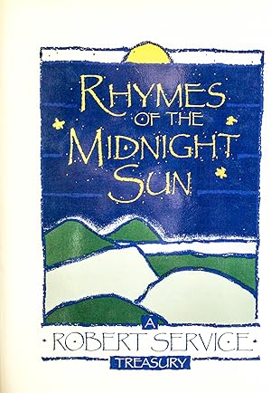 Seller image for Rhymes of the Midnight Sun: A Robert Service Treasury for sale by Mad Hatter Bookstore