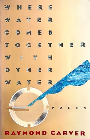 Bild des Verkufers fr Where Water Comes Together with Other Water: Poems zum Verkauf von Randall's Books