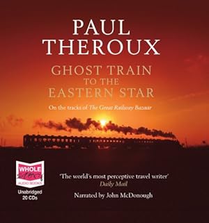 Bild des Verkufers fr Ghost Train to the Eastern Star [Audio Book (CD) ] zum Verkauf von booksXpress
