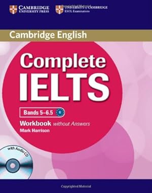 Immagine del venditore per Complete IELTS Bands 5-6.5 Workbook without Answers with Audio CD by Harrison, Mark [Hardcover ] venduto da booksXpress