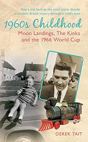 Imagen del vendedor de 1960S Childhood: Moon Landings, The Kinks and the 1966 World Cup [Soft Cover ] a la venta por booksXpress