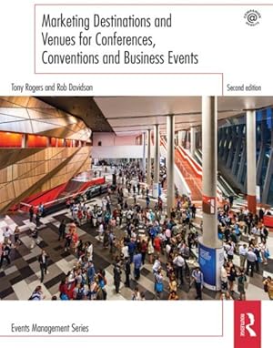 Imagen del vendedor de Marketing Destinations and Venues for Conferences, Conventions and Business Events a la venta por GreatBookPricesUK