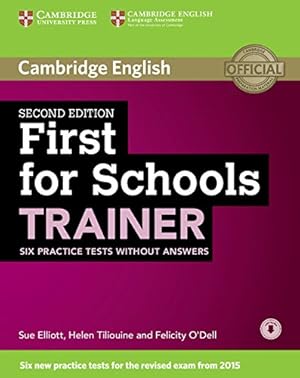 Imagen del vendedor de First for Schools Trainer Six Practice Tests without Answers with Audio by Elliott, Sue, Tiliouine, Helen, O'Dell, Felicity [Paperback ] a la venta por booksXpress