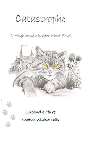 Seller image for Catastrophe: ~ a Scottish Wildcat's Tail (Scottish Wildcat Tails) by Hare, Lucinda [Paperback ] for sale by booksXpress