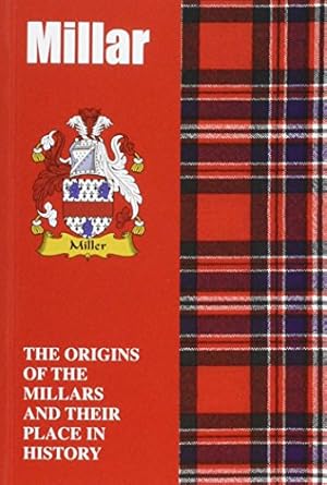 Image du vendeur pour Millar: The Origins of the Millars and Their Place in History (Scottish Clan Mini-Book) by Gray, Iain [Paperback ] mis en vente par booksXpress