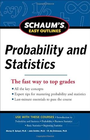 Seller image for Schaum's Easy Outline of Probability and Statistics, Revised Edition (Schaum's Easy Outlines) by Schiller Jr., John J., Srinivasan, A. V., Spiegel, Murray R. [Paperback ] for sale by booksXpress