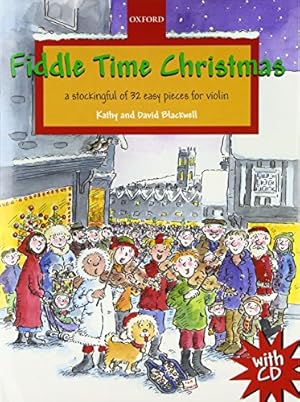 Seller image for Fiddle Time Christmas + CD: A stockingful of 32 easy pieces for violin by Kathy Blackwell [Sheet music ] for sale by booksXpress