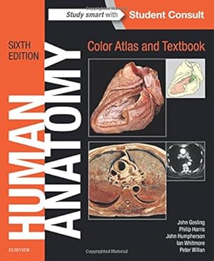 Seller image for Human Anatomy, Color Atlas and Textbook by Gosling MD MB ChB FRCS, John A., Harris MD MB ChB MSc, Philip F., Humpherson MB ChB, John R., Whitmore MD MB BS LRCP MRCS, Ian, Willan MB ChB FRCS, Peter L. T. [Paperback ] for sale by booksXpress