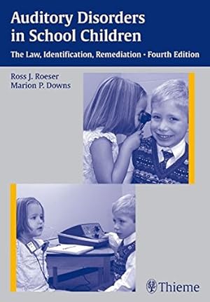 Seller image for Auditory Disorders in School Children: The Law, Identification, Remediation [No Binding ] for sale by booksXpress