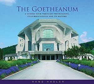 Immagine del venditore per The Goetheanum: A Guided Tour through the Building, Its Surroundings, and Its History by Hasler, Hans [Paperback ] venduto da booksXpress