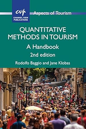 Immagine del venditore per Quantitative Methods in Tourism: A Handbook (ASPECTS OF TOURISM) by Baggio, Rodolfo, Klobas, Jane [Paperback ] venduto da booksXpress