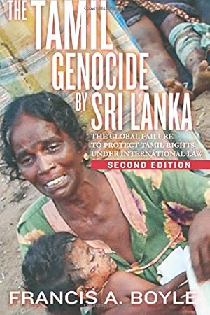 Immagine del venditore per The Tamil Genocide by Sri Lanka: The Global Failure to Protect Taml Rights Under International Law by Boyle, Francis A. [Paperback ] venduto da booksXpress