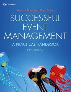 Seller image for Successful Event Management: A Practical Handbook by Parry, Bryn, Shone, Anton [Paperback ] for sale by booksXpress