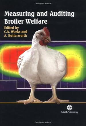 Seller image for Measuring and Auditing Broiler Welfare by Weeks, Claire, Butterworth, Andrew [Hardcover ] for sale by booksXpress