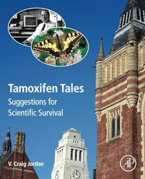 Seller image for Tamoxifen Tales: Suggestions for Scientific Survival by Jordan, V. Craig [Paperback ] for sale by booksXpress