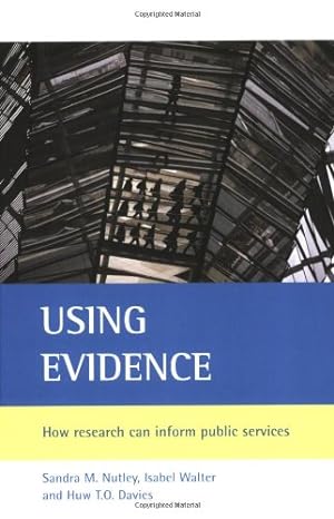Seller image for Using Evidence: How research can inform public services by Nutley, Sandra M., Walter, Isabel, Davies, Huw T.O. [Paperback ] for sale by booksXpress