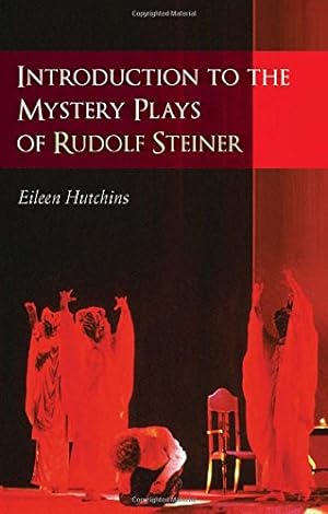 Immagine del venditore per Introduction to the Mystery Plays of Rudolf Steiner by Hutchins, Eileen [Paperback ] venduto da booksXpress
