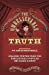 Seller image for The Unbelievable Truth: Amazing Truths from the Unbelievably Popular BBC Radio 4 Show [Soft Cover ] for sale by booksXpress