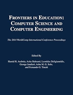 Seller image for Frontiers in Education: Computer Science and Computer Engineering (The 2014 WorldComp International Conference Proceedings) [Paperback ] for sale by booksXpress