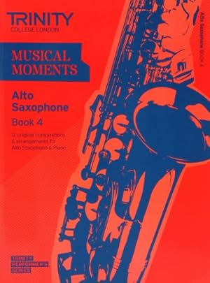 Seller image for Musical Moments Alto Saxophone: Book 4 by Trinity College London [Paperback ] for sale by booksXpress