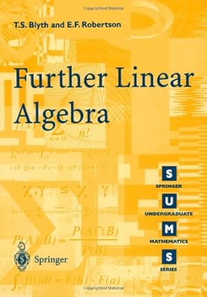 Bild des Verkufers fr Further Linear Algebra by Thomas S. Blyth, Edmund F. Robertson [Paperback ] zum Verkauf von booksXpress