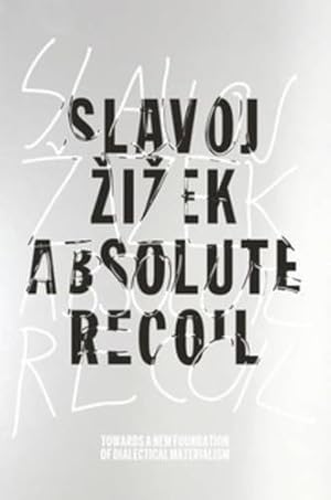 Seller image for Absolute Recoil: Towards A New Foundation Of Dialectical Materialism [Soft Cover ] for sale by booksXpress