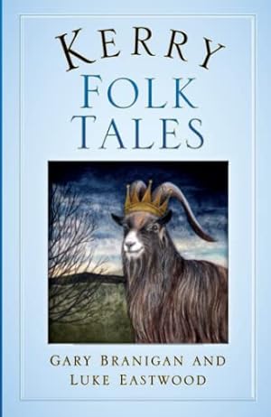Bild des Verkufers fr Kerry Folk Tales by Branigan, Gary, Eastwood, Luke [Paperback ] zum Verkauf von booksXpress