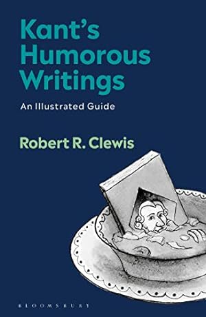 Immagine del venditore per Kantâ  s Humorous Writings: An Illustrated Guide by Clewis, Robert R. [Paperback ] venduto da booksXpress