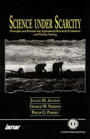 Imagen del vendedor de Science Under Scarcity: Principles and Practice for Agricultural Research and Priority Setting (Cabi) [Paperback ] a la venta por booksXpress