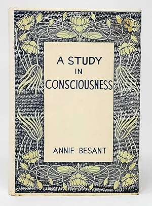 A Study in Consciousness: A Contribution to the Science of Psychology