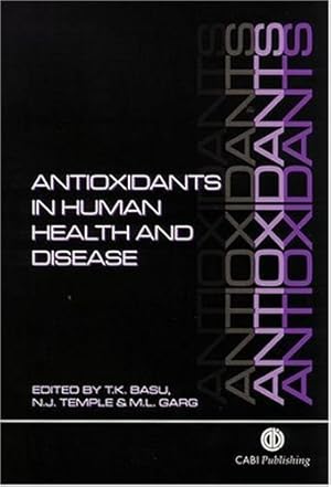 Bild des Verkufers fr Antioxidants in Human Health and Disease (Cabi) by Basu, Tapan K, Temple, N, Garg, Manohar L. [Hardcover ] zum Verkauf von booksXpress