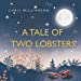 Imagen del vendedor de A Tale of Two Lobsters [No Binding ] a la venta por booksXpress