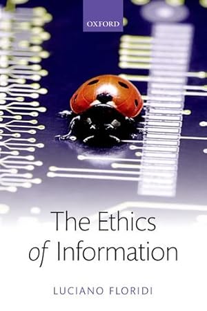 Imagen del vendedor de The Ethics of Information by Floridi, Luciano [Paperback ] a la venta por booksXpress