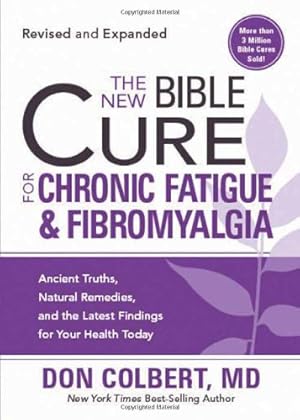Bild des Verkufers fr The New Bible Cure for Chronic Fatigue and Fibromyalgia: Ancient Truths, Natural Remedies, and the Latest Findings for Your Health Today [Soft Cover ] zum Verkauf von booksXpress