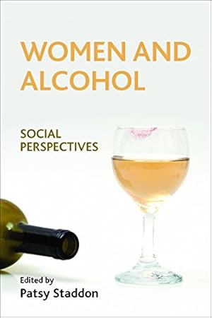 Immagine del venditore per Women and Alcohol: Social Perspectives [Paperback ] venduto da booksXpress