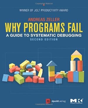 Immagine del venditore per Why Programs Fail: A Guide to Systematic Debugging by Zeller, Andreas [Paperback ] venduto da booksXpress