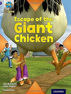 Seller image for Project X Origins: Purple Book Band, Oxford Level 8: Habitat: Escape of the Giant Chicken by Burchett, Jan [Paperback ] for sale by booksXpress