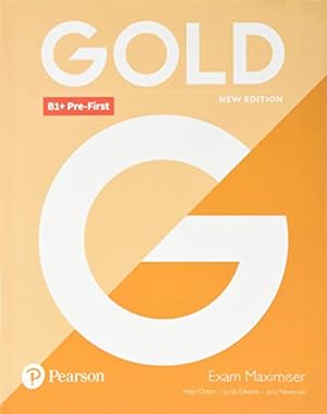 Seller image for Gold B1+ Pre-First New Edition Exam Maximiser by Ms Lynda Edwards (author), Mrs Jacky Newbrook (author), Ms Helen Chilton (author) [Paperback ] for sale by booksXpress