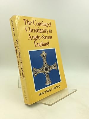 Seller image for THE COMING OF CHRISTIANITY TO ANGLO-SAXON ENGLAND for sale by Kubik Fine Books Ltd., ABAA
