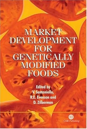 Seller image for Market Development for Genetically Modified Foods (Cabi) by Santaniello, Vittorio, Evenson, Robert E, Zilberman, David [Hardcover ] for sale by booksXpress