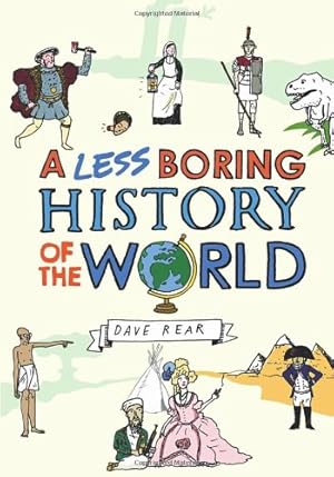 Seller image for A Less Boring History of the World by Rear, Dave [Hardcover ] for sale by booksXpress