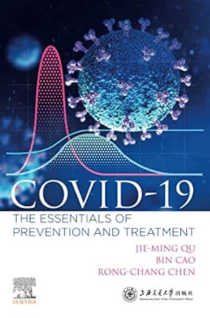 Seller image for COVID-19: The Essentials of Prevention and Treatment by Qu, Jie-Ming, Cao, Bin, Chen, Rong-Chang [Paperback ] for sale by booksXpress