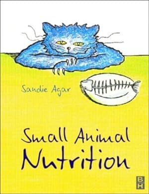 Seller image for Small Animal Nutrition by Agar Vn C&G Cert in Small Animal Nutrition, Sandie [Paperback ] for sale by booksXpress