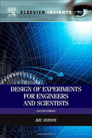 Immagine del venditore per Design of Experiments for Engineers and Scientists (Elsevier Insights) by Antony, Jiju [Hardcover ] venduto da booksXpress