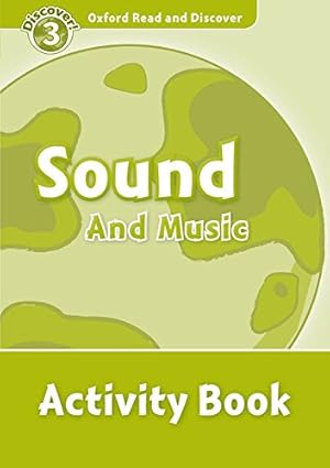 Imagen del vendedor de Oxford Read and Discover: Level 3: Sound and Music Activity Book [Soft Cover ] a la venta por booksXpress