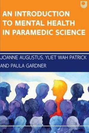 Bild des Verkufers fr Mental Health for Paramedic Science by Augustus, Jo, Patrick, Yuet Wah, Gardner, Paula [Paperback ] zum Verkauf von booksXpress