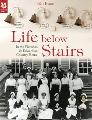 Seller image for Life Below Stairs: In the Victorian & Country House by Evans, Siân [Hardcover ] for sale by booksXpress