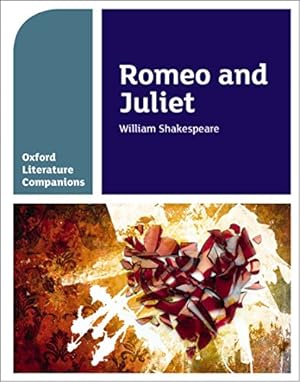 Seller image for Oxford Literature Companions: Romeo and Juliet by Fox M.Ed., Annie [Paperback ] for sale by booksXpress