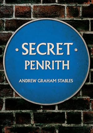 Bild des Verkufers fr Secret Penrith by Stables, Andrew Graham [Paperback ] zum Verkauf von booksXpress
